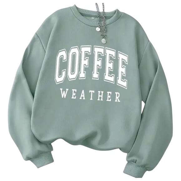 Coffee Weather Sweatshirt Sage Green Pullover Crewneck Comfy Top - Picture 1 of 4
